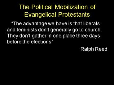 The Political Mobilization of Evangelical Protestants
