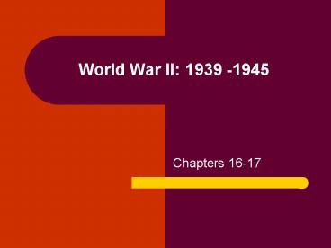 World War II: 1939 1945