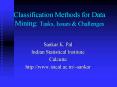 Classification Methods for Data Mining: Tasks, Issues PowerPoint PPT Presentation