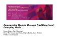 Empowering Women through Traditional and Emerging Media PowerPoint PPT Presentation