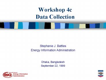 Workshop 4c Data Collection
