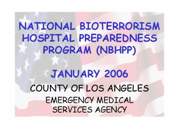 NATIONAL BIOTERRORISM HOSPITAL PREPAREDNESS PROGRAM NBHPP JANUARY 2006