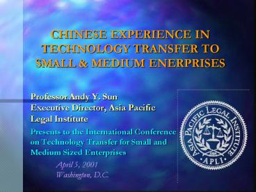 CHINESE EXPERIENCE IN TECHNOLOGY TRANSFER TO SMALL