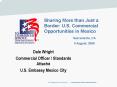 Sharing More than Just a Border: U.S. Commercial Opportunities in Mexico PowerPoint PPT Presentation