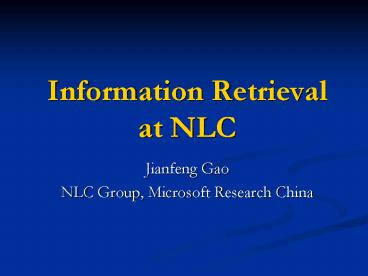 Information Retrieval at NLC