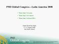 PMI Global CongressLatin America 2008 PowerPoint PPT Presentation