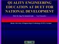 QUALITY ENGINEERING EDUCATION AT DUET FOR NATIONAL DEVELOPMENT PowerPoint PPT Presentation