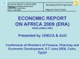 ECONOMIC REPORT ON AFRICA 2009 ERA WWW.UNECA.ORG Presented by UNECA PowerPoint PPT Presentation
