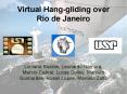 Virtual Hang-gliding over Rio de Janeiro PowerPoint PPT Presentation