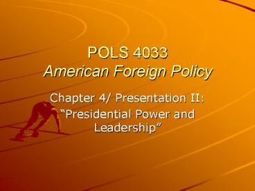 POLS 4033 American Foreign Policy