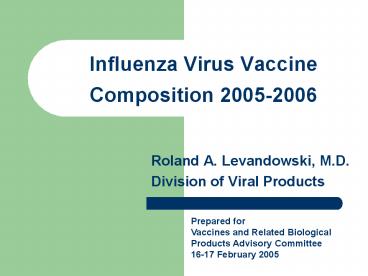 Influenza Virus Vaccine Composition 20052006