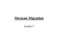 Mexican Migration PowerPoint PPT Presentation