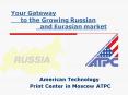 Your Gateway to the Growing Russian and Eurasian market PowerPoint PPT Presentation