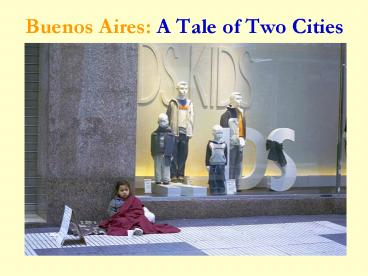 Buenos Aires: A Tale of Two Cities