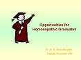 Opportunities for Homoeopathic Graduates