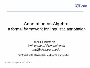 Annotation as Algebra: a formal framework for linguistic annotation