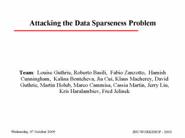 Attacking the Data Sparseness Problem