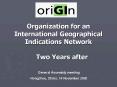 Organization for an International Geographical Indications Network PowerPoint PPT Presentation