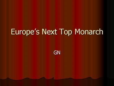 Europes Next Top Monarch