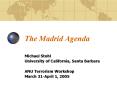 The Madrid Agenda PowerPoint PPT Presentation