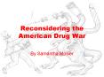 Reconsidering the American Drug War PowerPoint PPT Presentation
