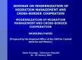 SEMINAR ON MODERNIZATION OF MIGRATION MANAGEMENT AND CROSSBORDER COOPRATION MODERNIZATION OF MIGRATI PowerPoint PPT Presentation