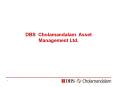 DBS Cholamandalam Asset Management Ltd. PowerPoint PPT Presentation