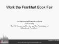 Work the Frankfurt Book Fair PowerPoint PPT Presentation