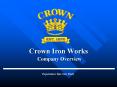Crown Iron Works PowerPoint PPT Presentation