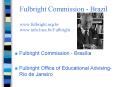 Fulbright Commission Brazil www.fulbright.org.br www.info.lncc.brFulbright PowerPoint PPT Presentation