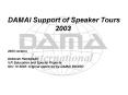 DAMAI Support of Speaker Tours PowerPoint PPT Presentation