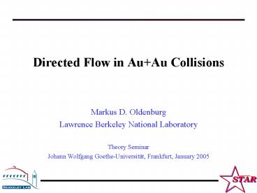 Directed Flow in Au Au Collisions