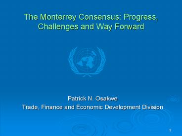 The Monterrey Consensus: Progress, Challenges and Way Forward