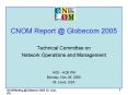 CNOM Report Globecom 2005 PowerPoint PPT Presentation