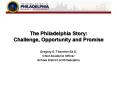 The Philadelphia Story: Challenge, Opportunity and Promise PowerPoint PPT Presentation