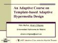 An Adaptive Course on Templatebased Adaptive Hypermedia Design PowerPoint PPT Presentation