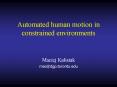 Automated human motion in constrained environments PowerPoint PPT Presentation