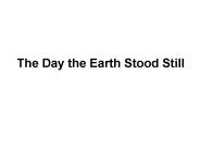 The Day the Earth Stood Still