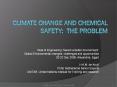 Climate%20change%20and%20chemical%20safety:%20the%20problem PowerPoint PPT Presentation