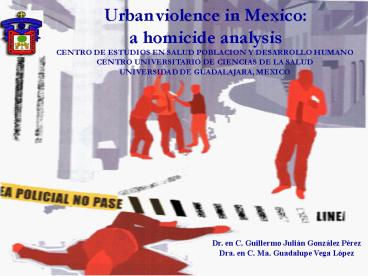 Urban violence in Mexico: