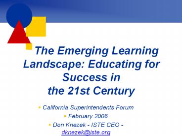 The Emerging Learning Landscape: Educating for Success in the 21st Century