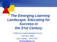 The Emerging Learning Landscape: Educating for Success in the 21st Century PowerPoint PPT Presentation