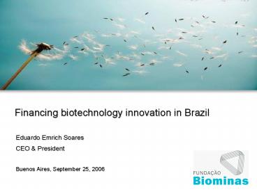 Financing biotechnology innovation in Brazil