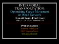 INTERMODAL TRANSPORTATION: Optimizing Cargo Movement on Road Network Kuwait Roads Conference May 25 PowerPoint PPT Presentation