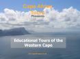 Educational Tours of the Western Cape PowerPoint PPT Presentation