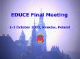 EDUCE Final Meeting PowerPoint PPT Presentation