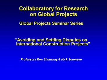 Collaboratory for Research on Global Projects