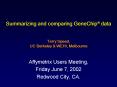 Summarizing and comparing GeneChip data Terry Speed, UC Berkeley PowerPoint PPT Presentation