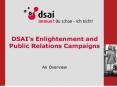 DSAIs Enlightenment and Public Relations Campaigns PowerPoint PPT Presentation
