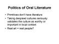 Politics of Oral Literature PowerPoint PPT Presentation